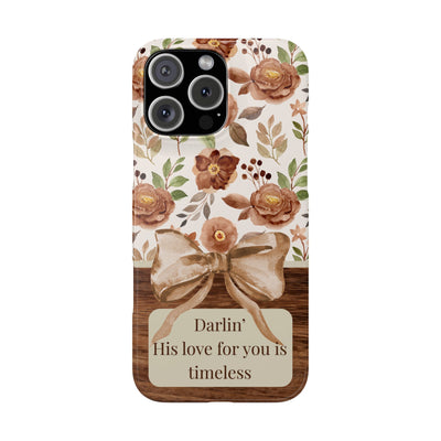 Darlin His Love For You Is Timeless iPhone Case
