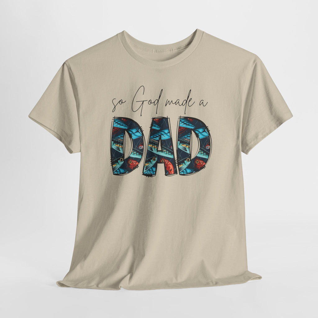 So God Made A Dad Tee