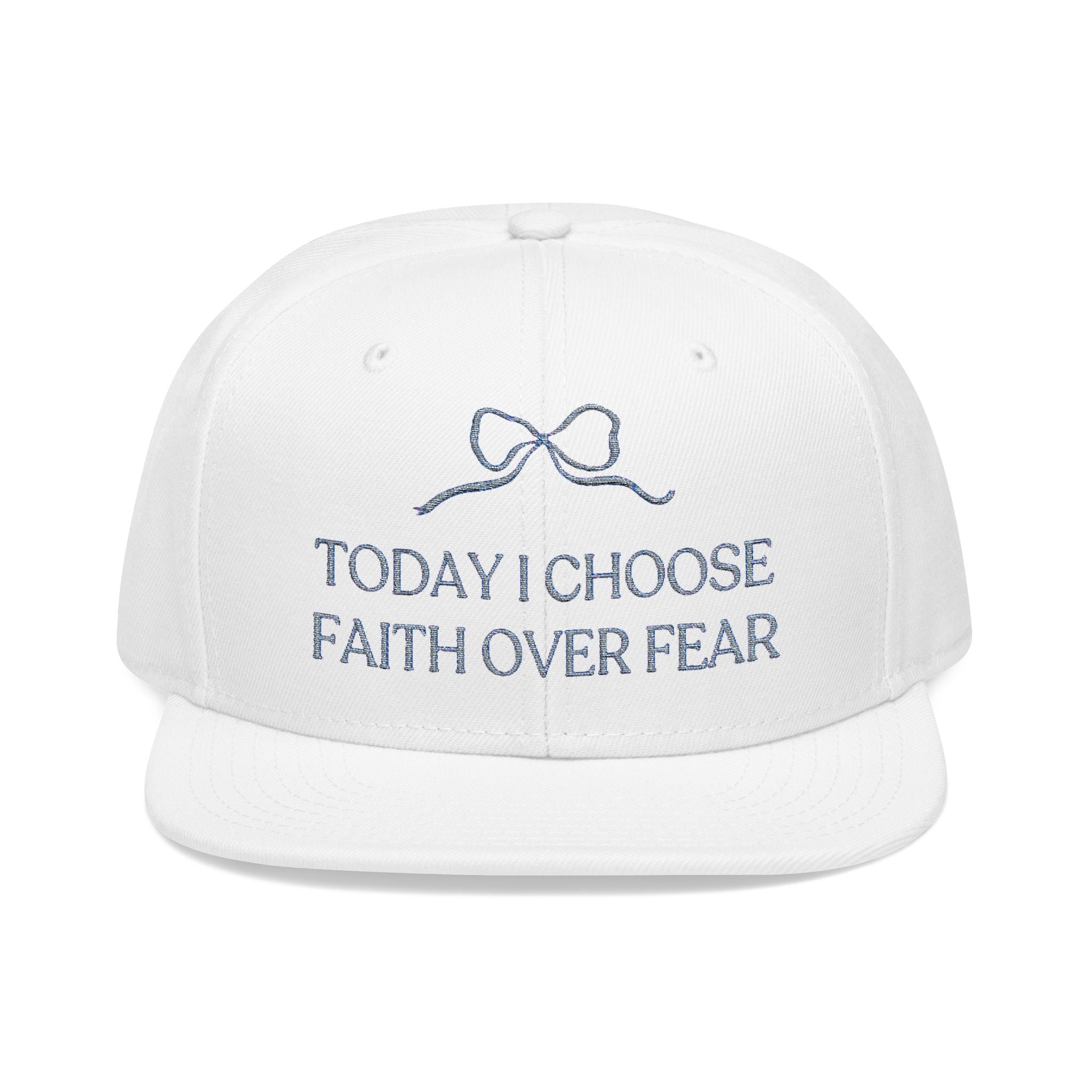 Today I Choose Faith Over Fear Embroidered Hat