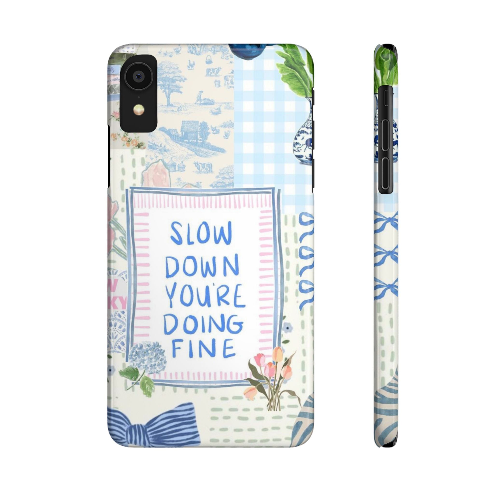 Slow Down You’re Doing Fine iPhone Case