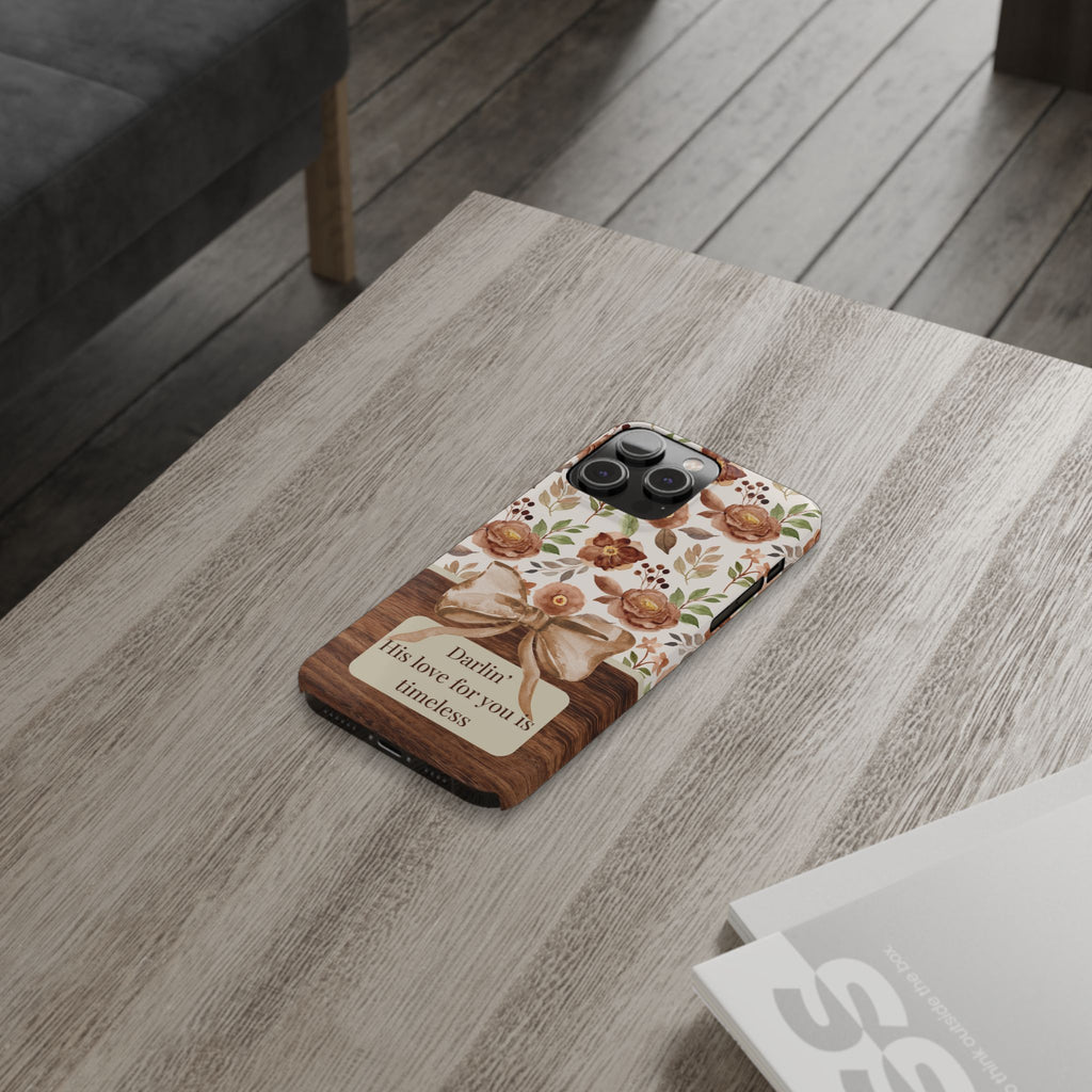 Darlin His Love For You Is Timeless iPhone Case