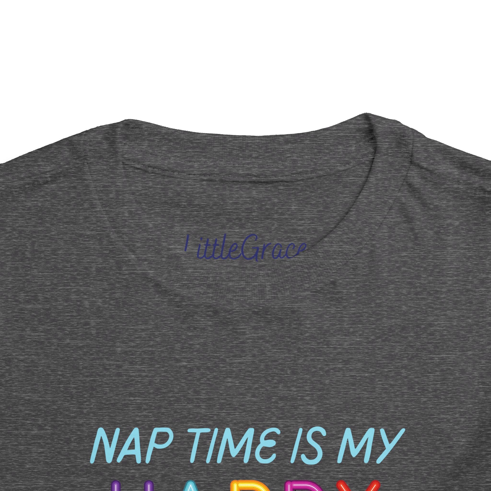 Nap Time is my Happy Hour Toddler Tee
