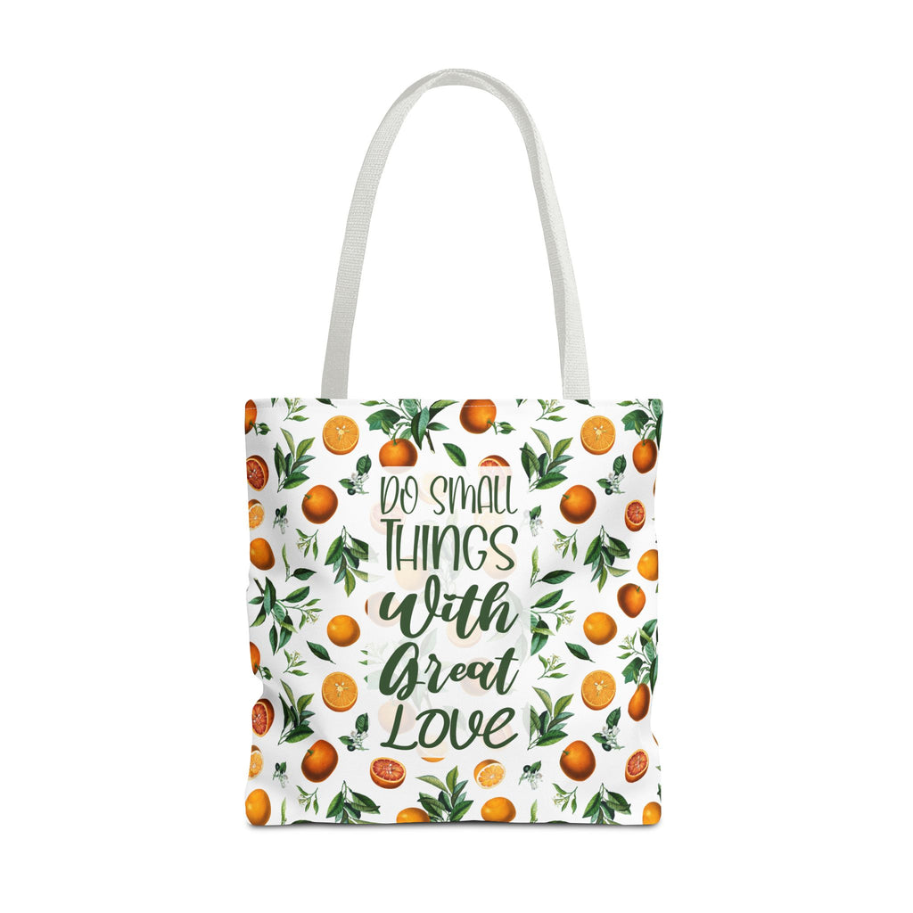 Do Small Things With Great Love Tote Bag