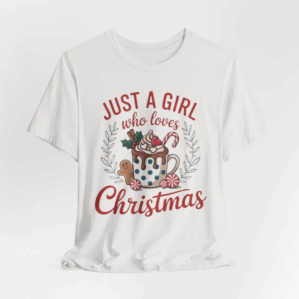 Just A Girl Who Loves Christmas Tee