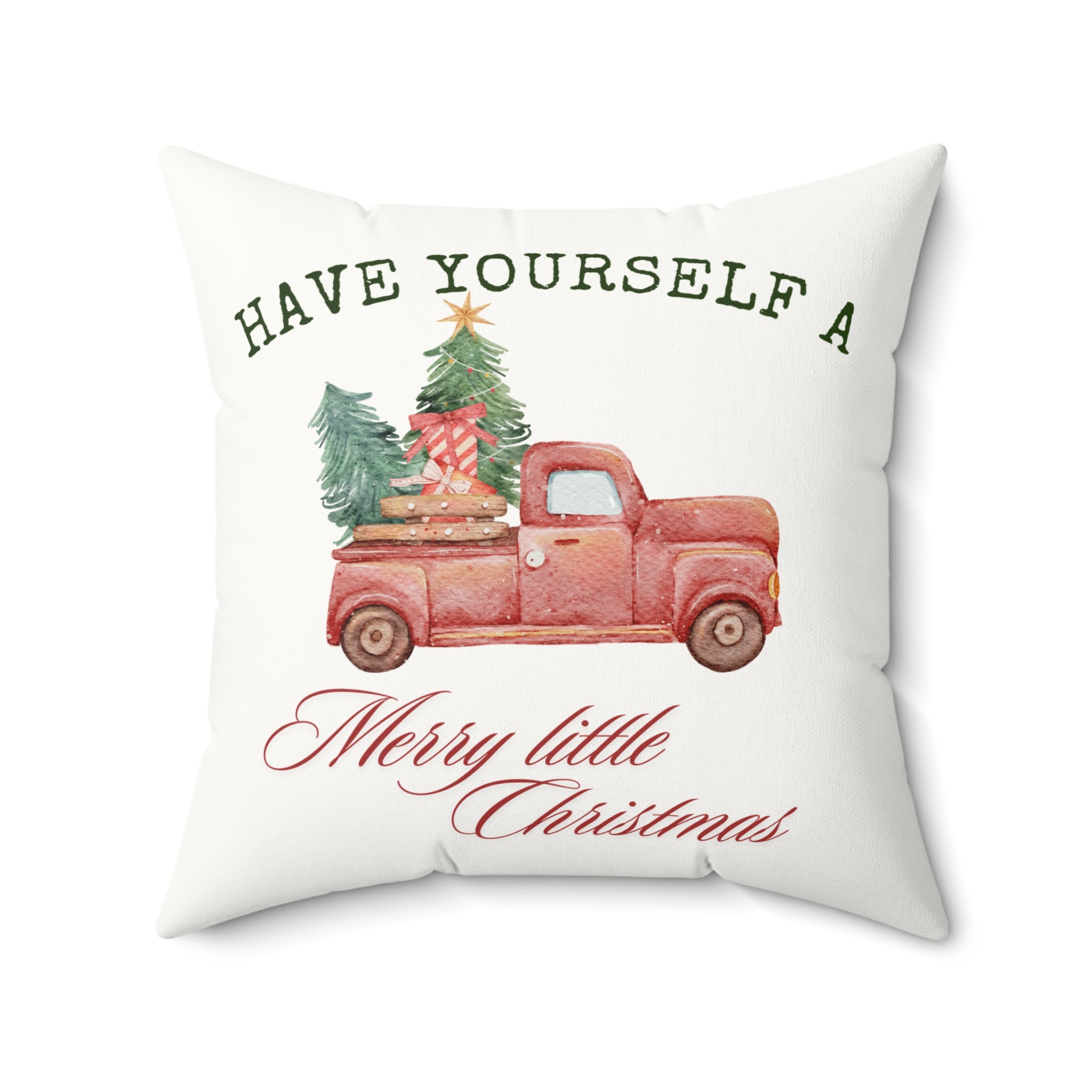 Have Yourself A Merry Little Christmas Pillow
