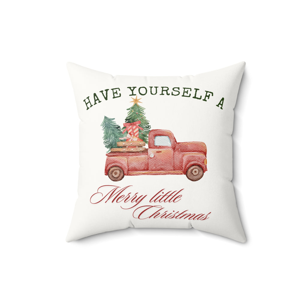 Have Yourself A Merry Little Christmas Pillow