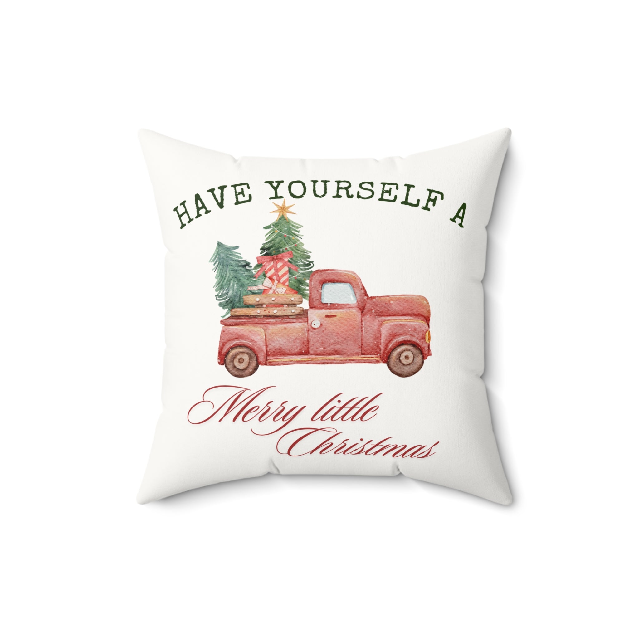 Have Yourself A Merry Little Christmas Pillow