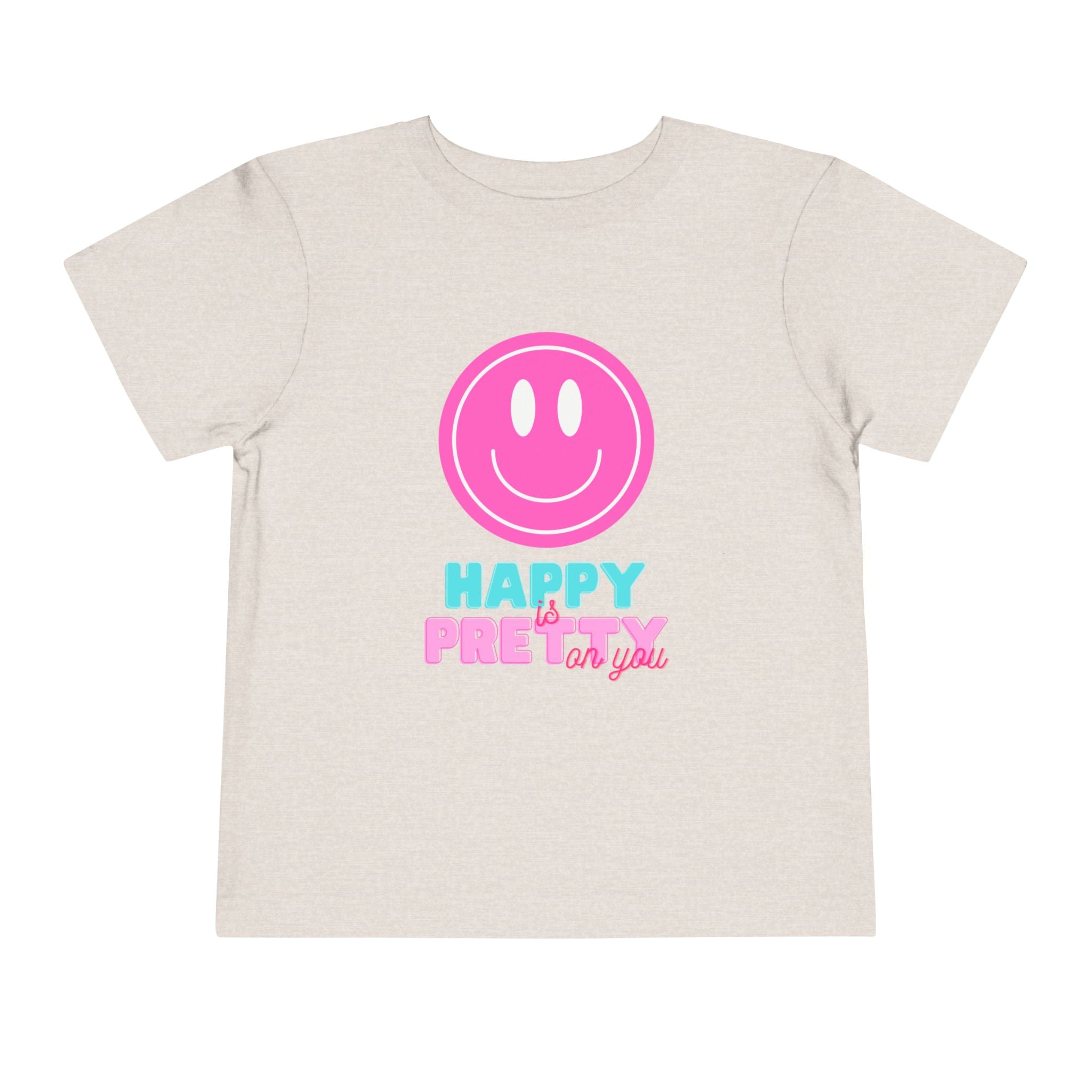 Happy Is Pretty On You Toddler Tee