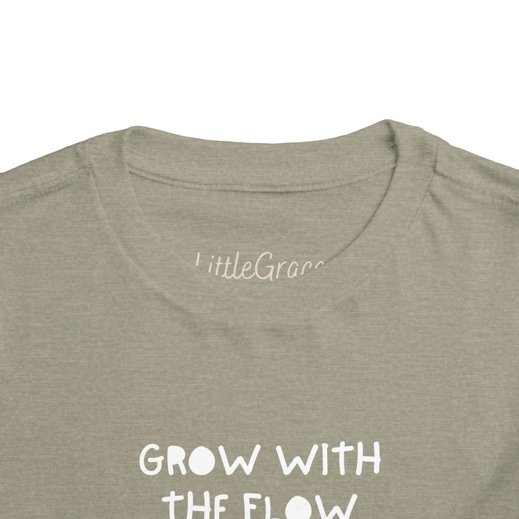 Grow with the flow Toddler Tee
