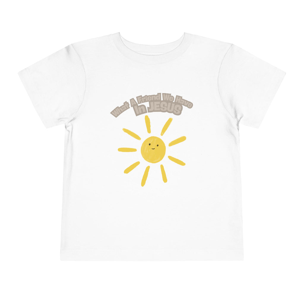 What A Friend We Have In Jesus Toddler Tee