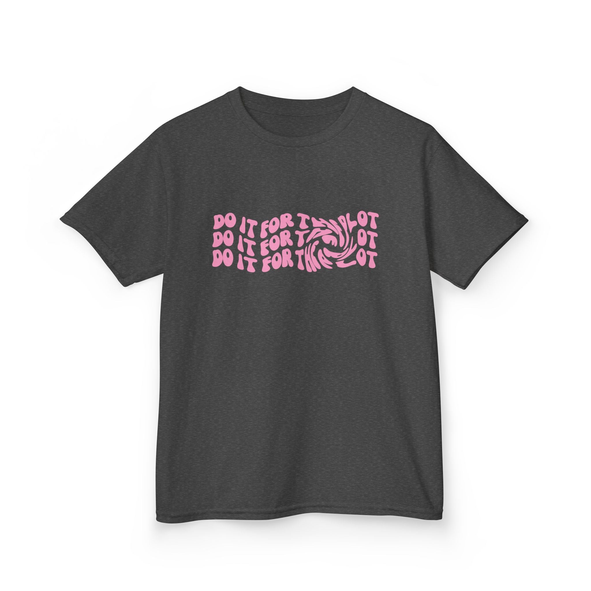 Do It For The Plot Kids Tee