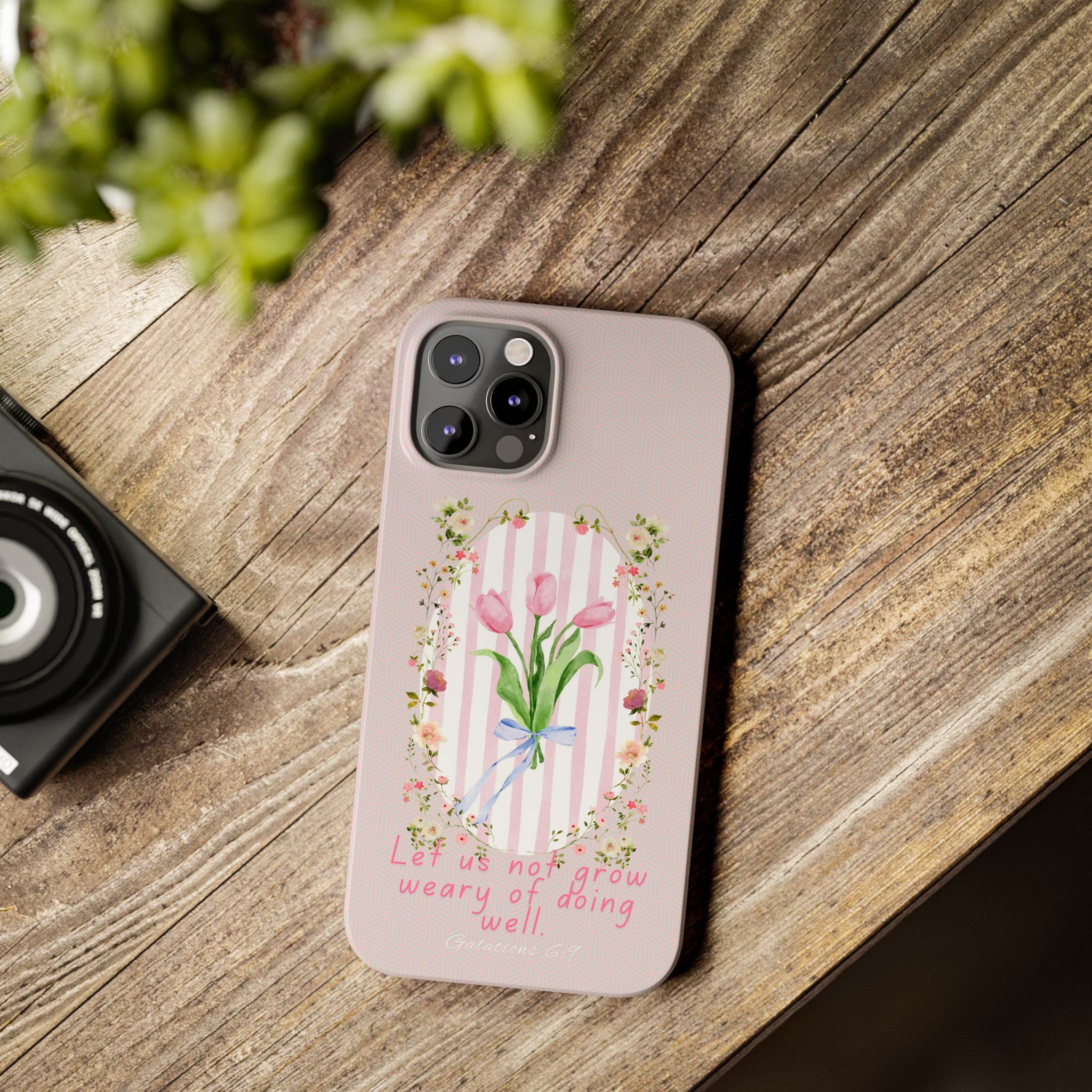 Let Us Not Grow Weary Of Doing Well iPhone Case