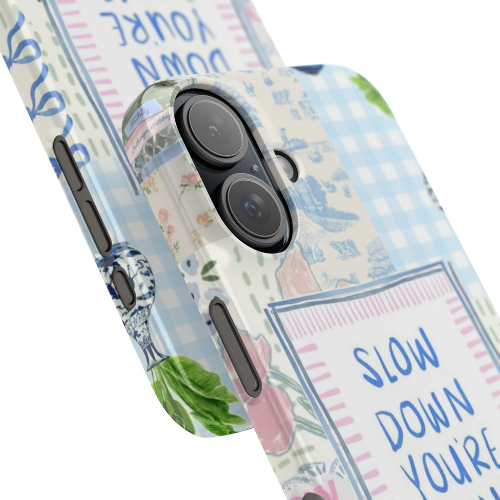 Slow Down You’re Doing Fine iPhone Case