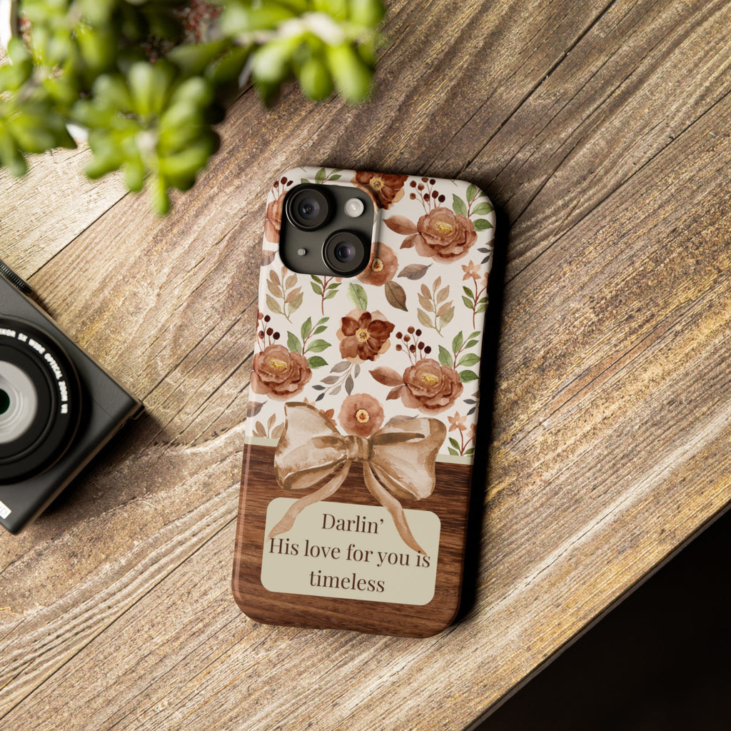 Darlin His Love For You Is Timeless iPhone Case