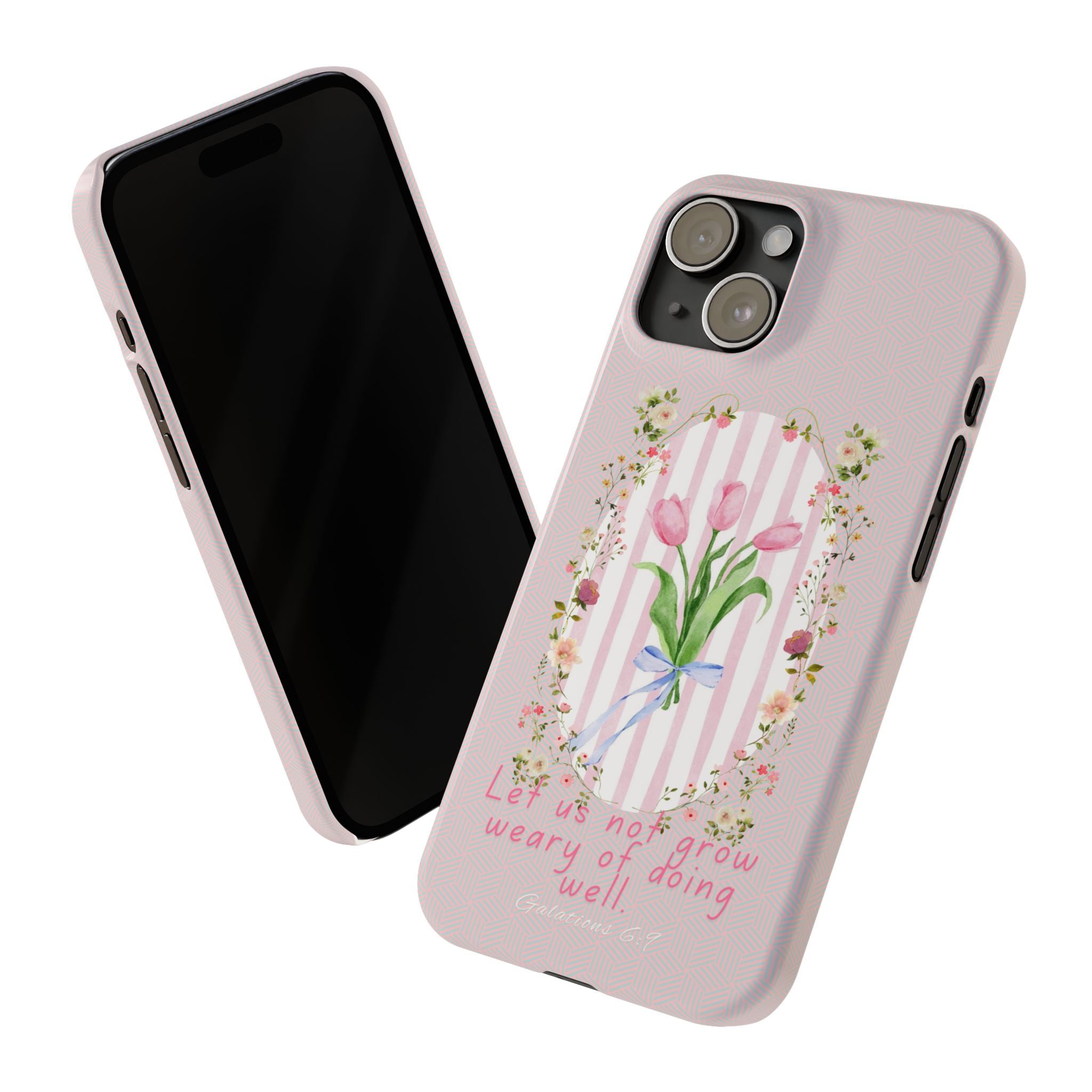 Let Us Not Grow Weary Of Doing Well iPhone Case