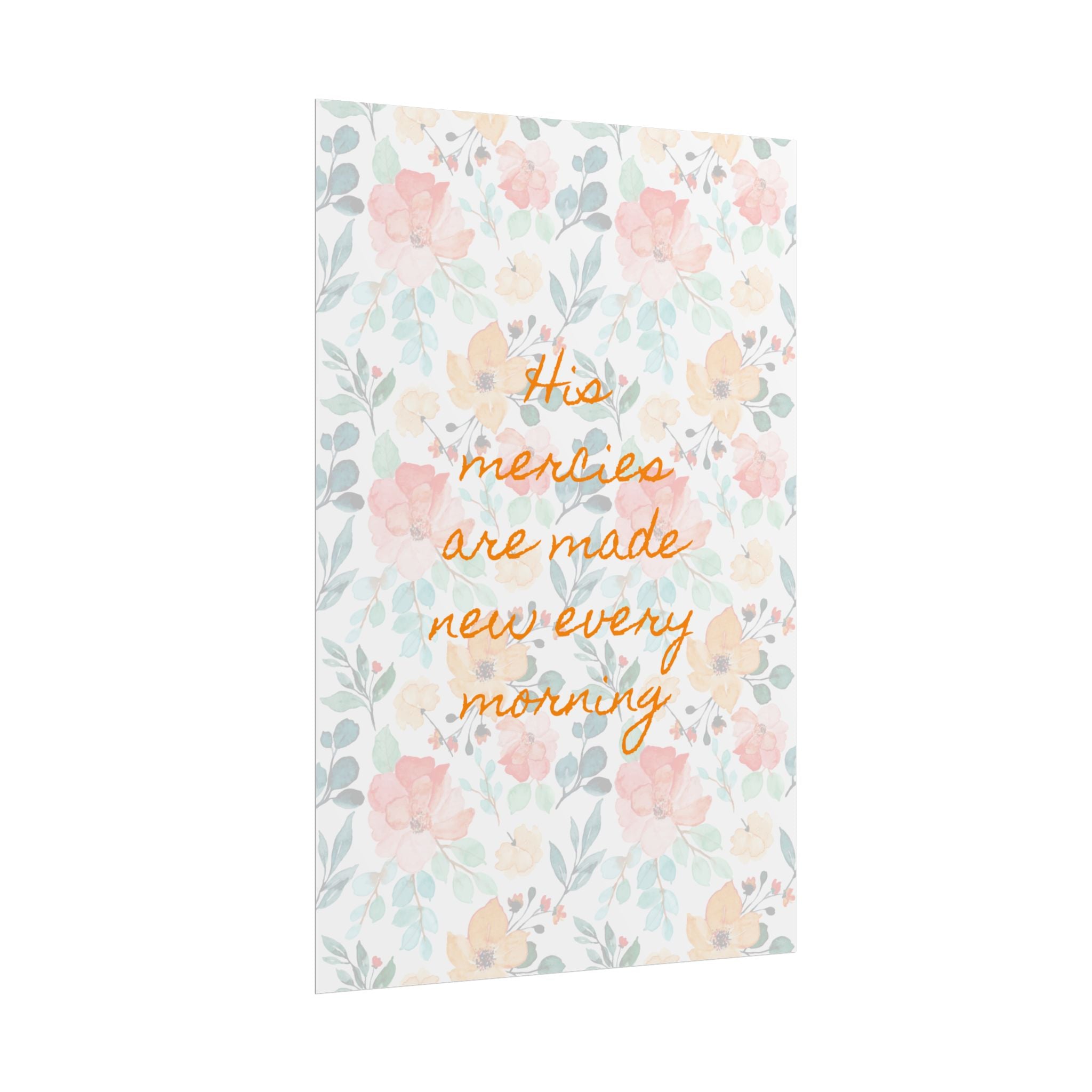 His Mercies Are Made New Unframed Poster