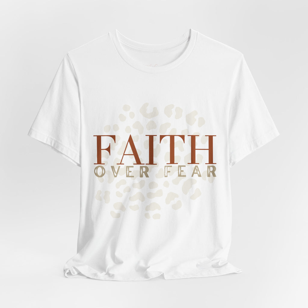 Faith Over Fear Tee