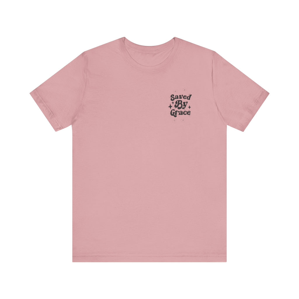 Saved By Grace Tee