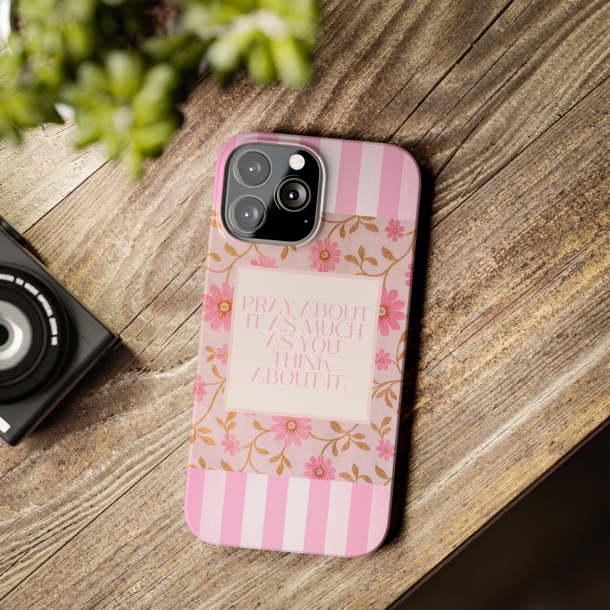 Pray About It As Much As You Think About It iPhone Case