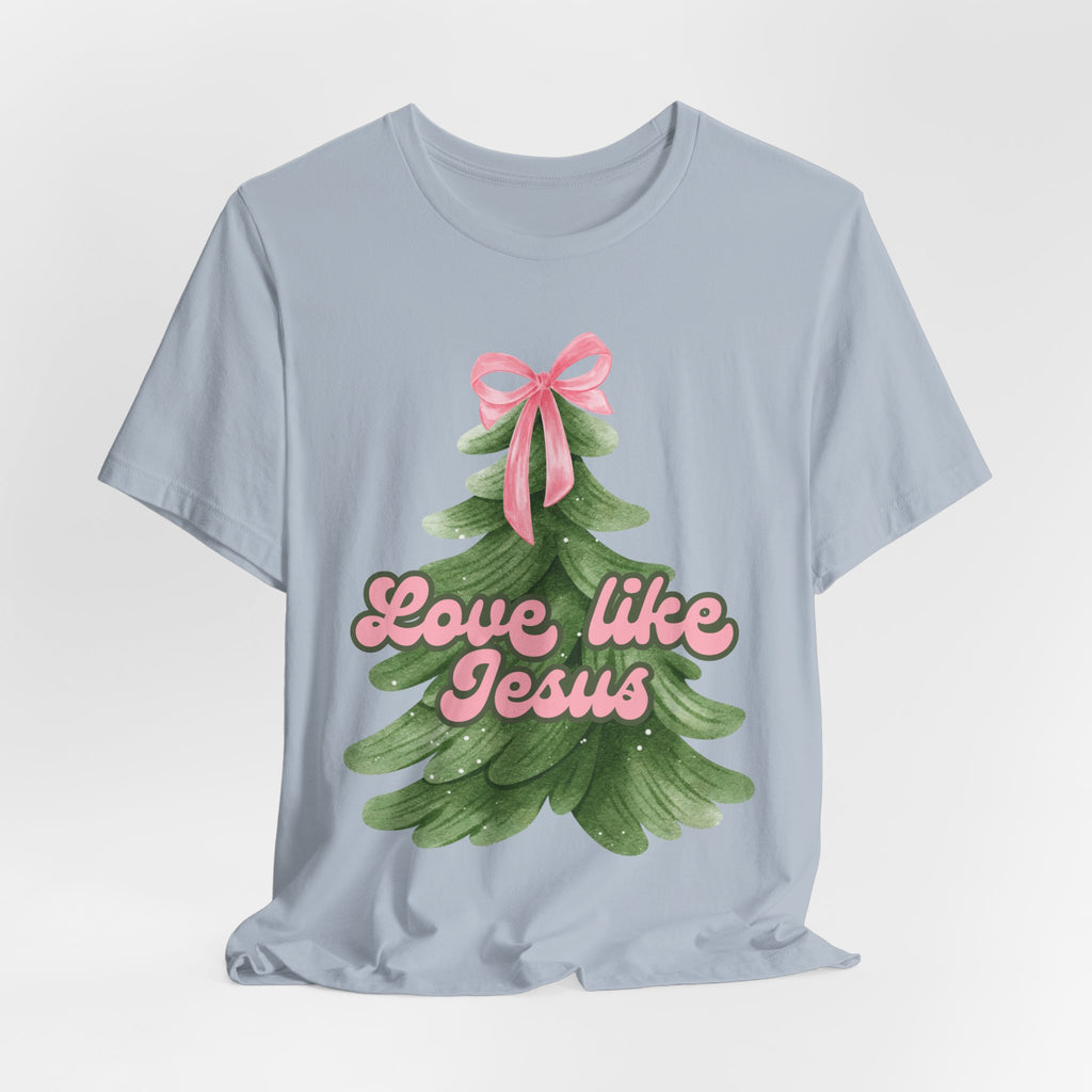 Love Like Jesus Tee