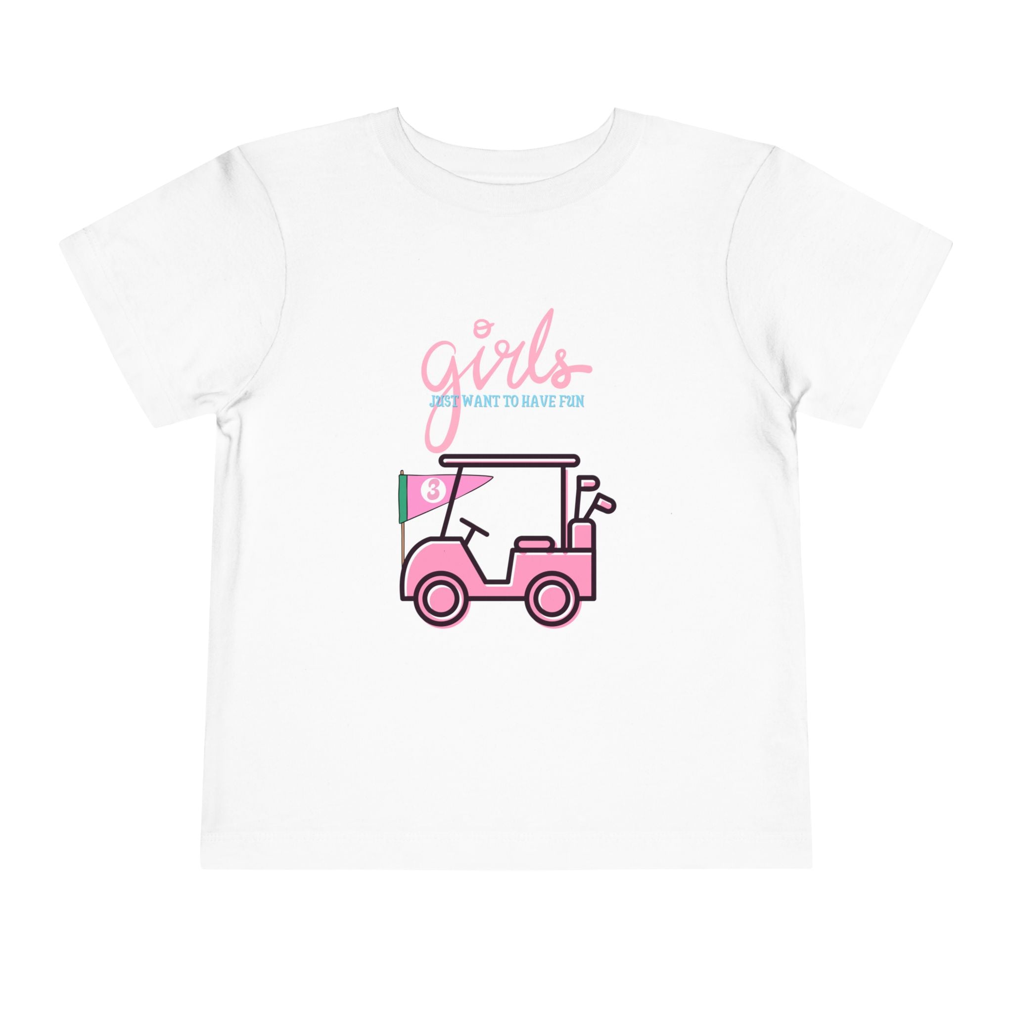 Girls Just Want To Have Fun Toddler Tee