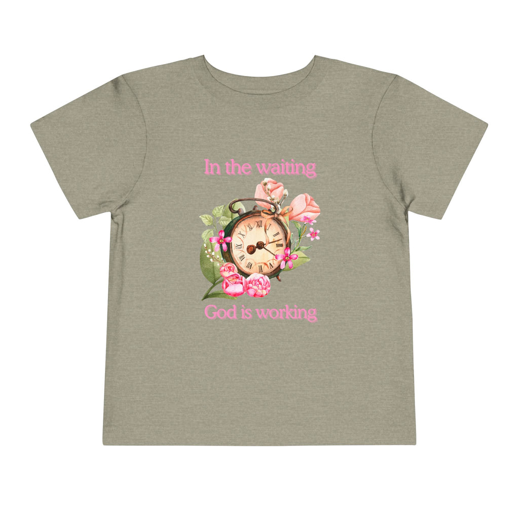 In the waiting God is Working Toddler Tee