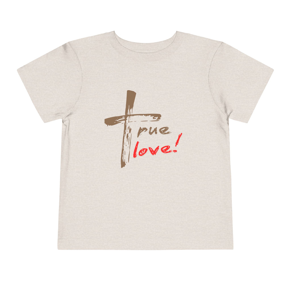 True Love Toddler Tee