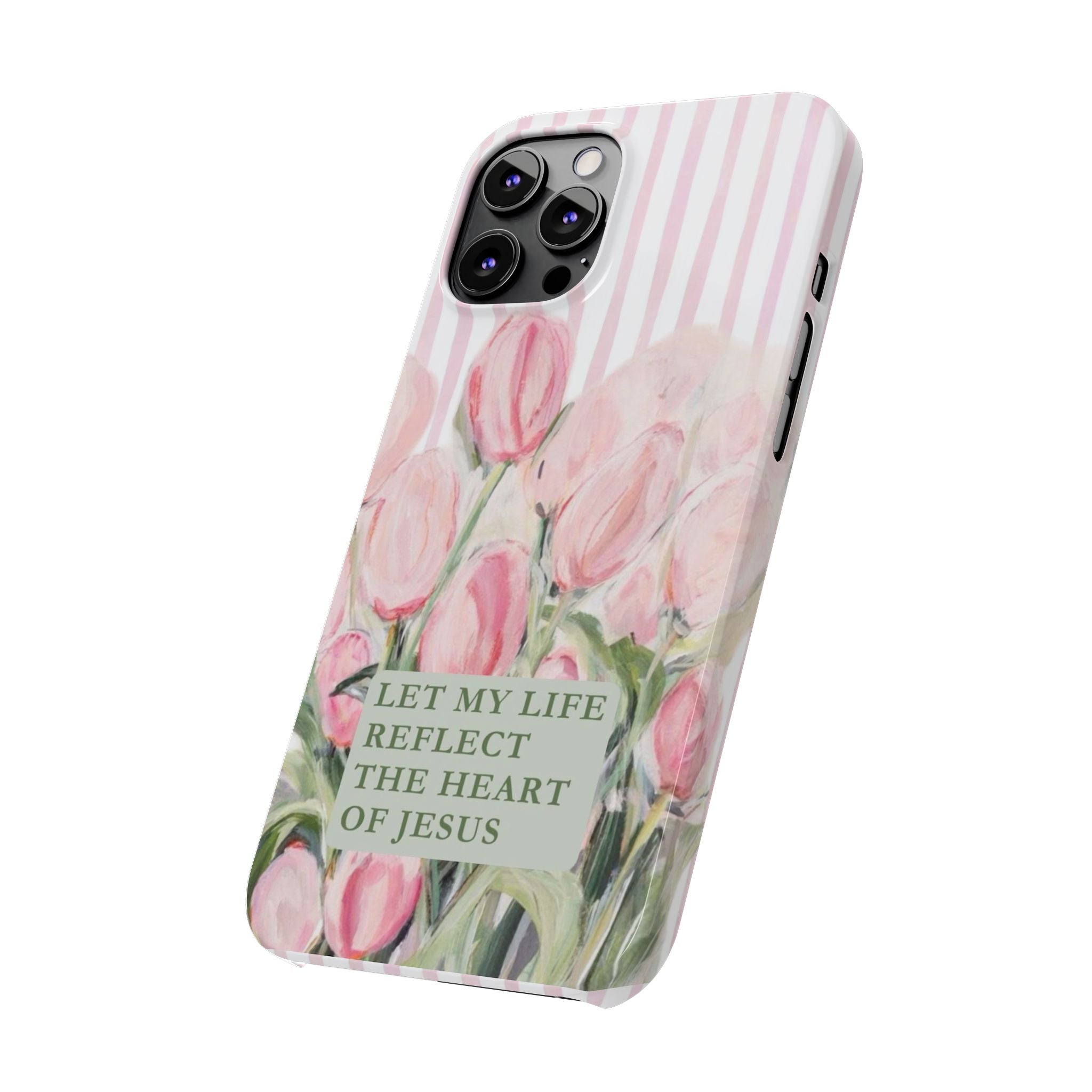 Let My Life Reflect The Heart Of Jesus iPhone Case