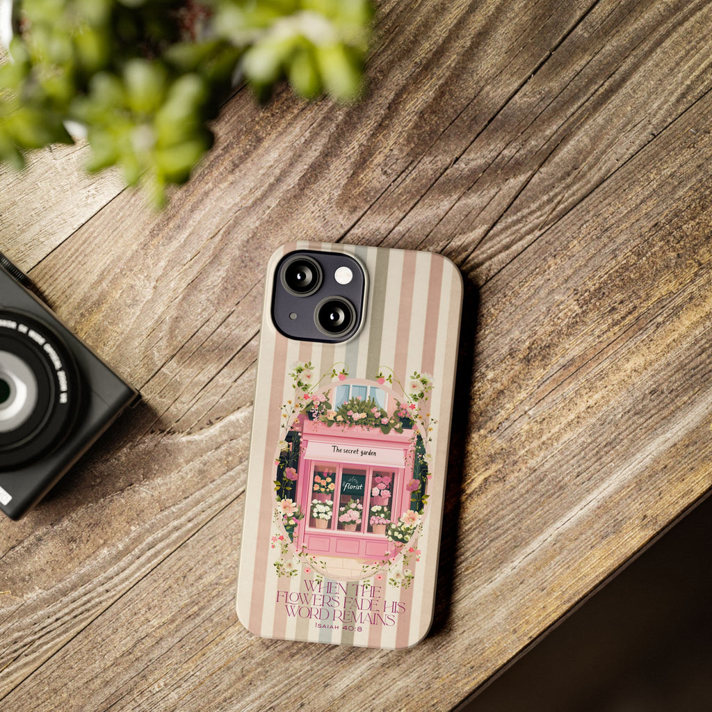 When The Flowers Fade His Word Remains iPhone Case