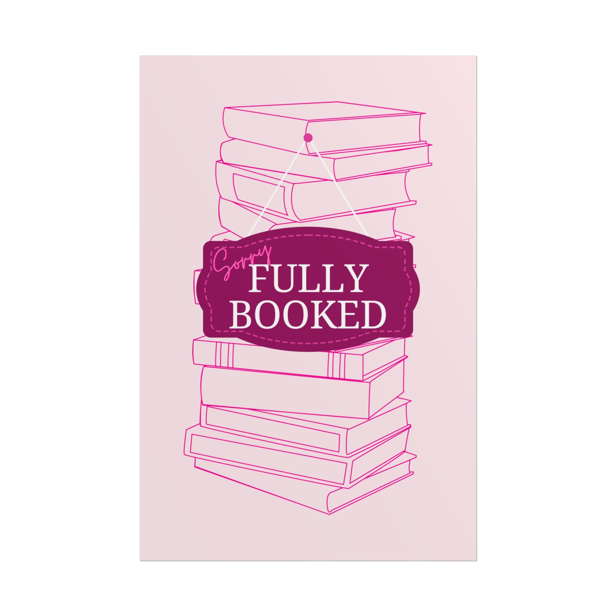 Fully Booked Unframed Poster