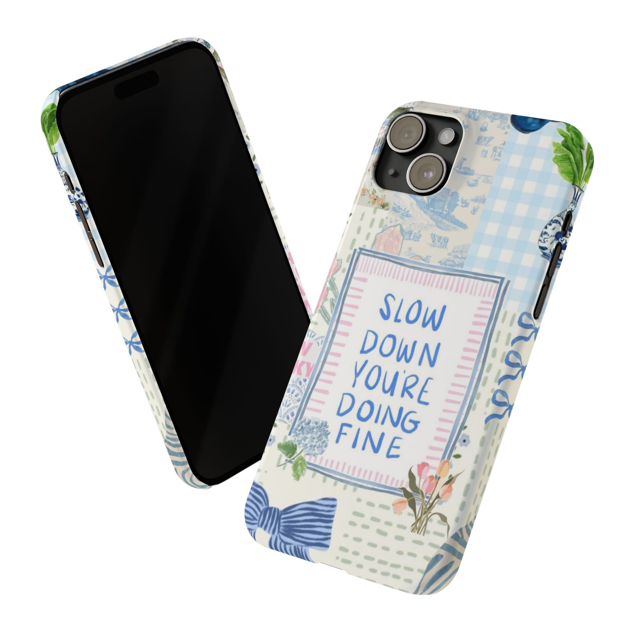 Slow Down You’re Doing Fine iPhone Case