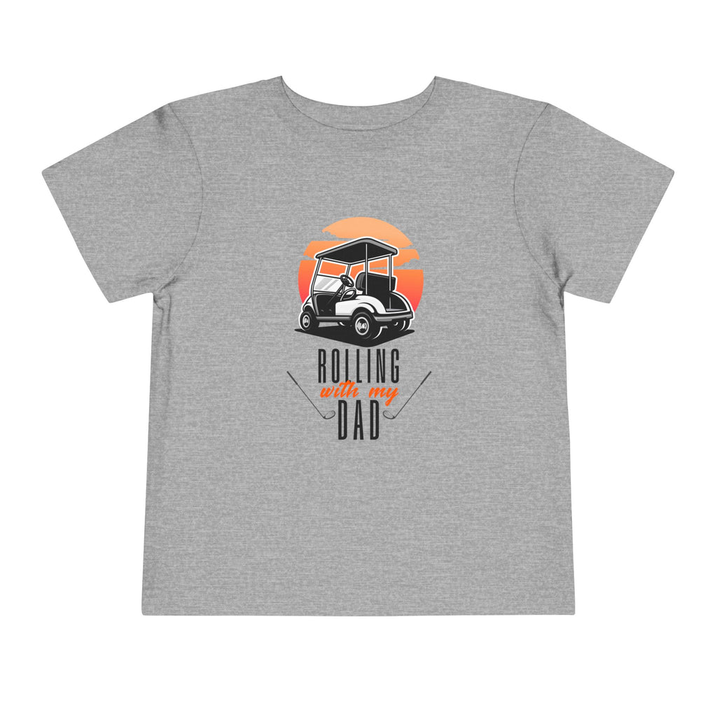 Rolling With My Dad Golf Toddler Tee