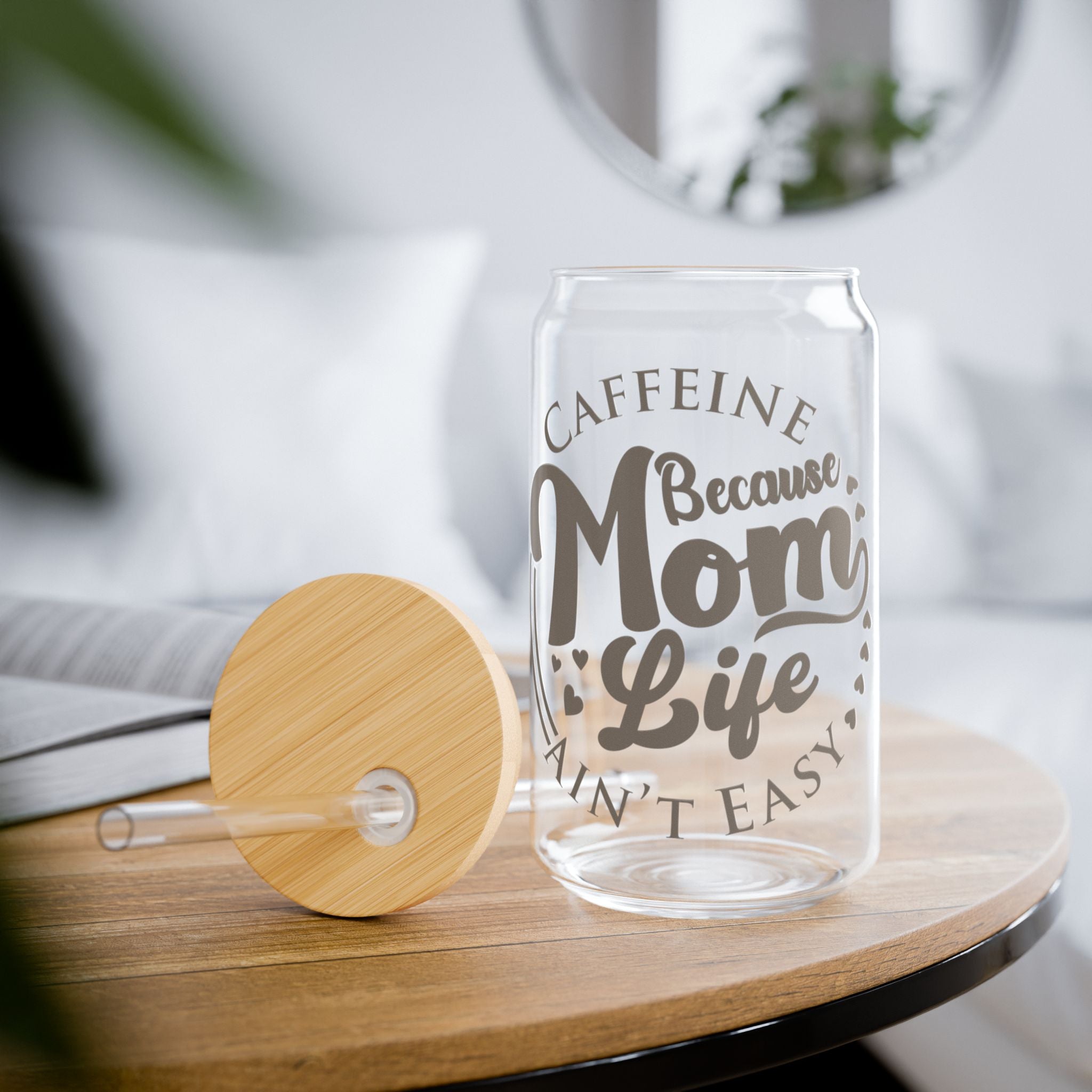Caffeine Because Mom Life Ain’t Easy Glass
