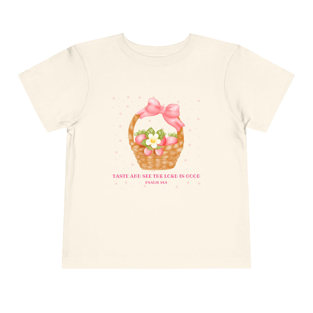 Taste & See That The Lord Is Good Toddler Tee