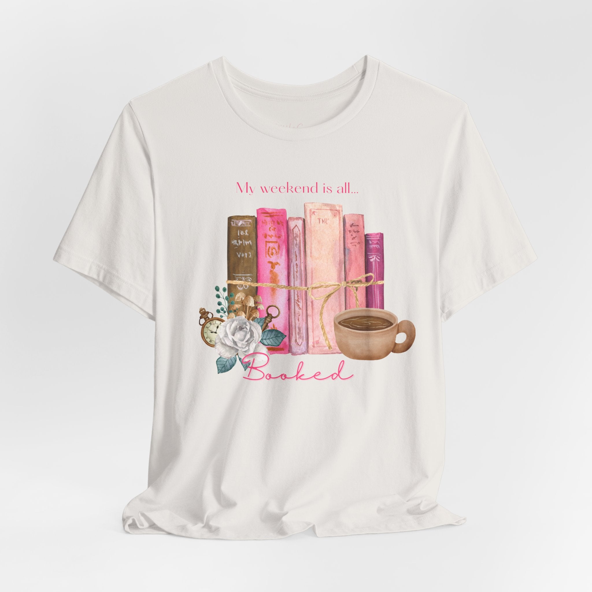 My Weekend Is All Booked Tee