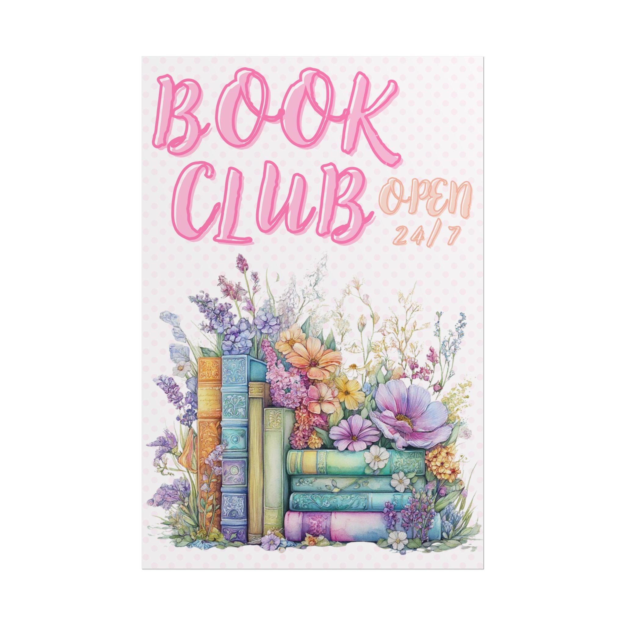 Book Club Open 24/7 Unframed Poster