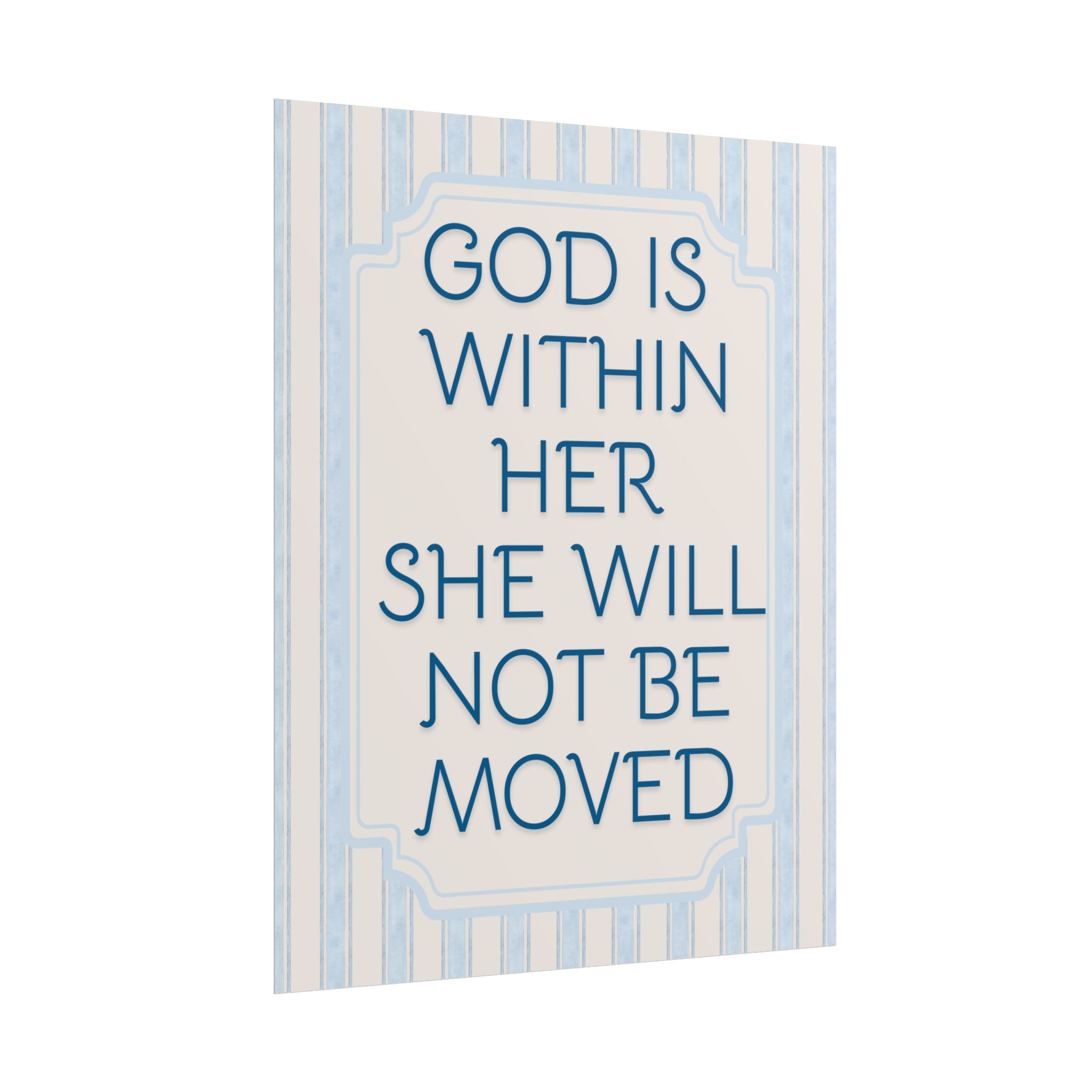 God Is Within Her She Will Not Be Moved Unframed Poster