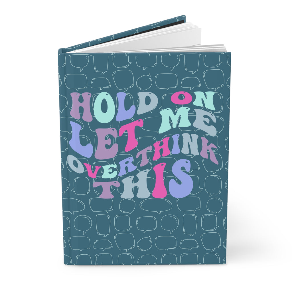 Let Me Overthink This Journal