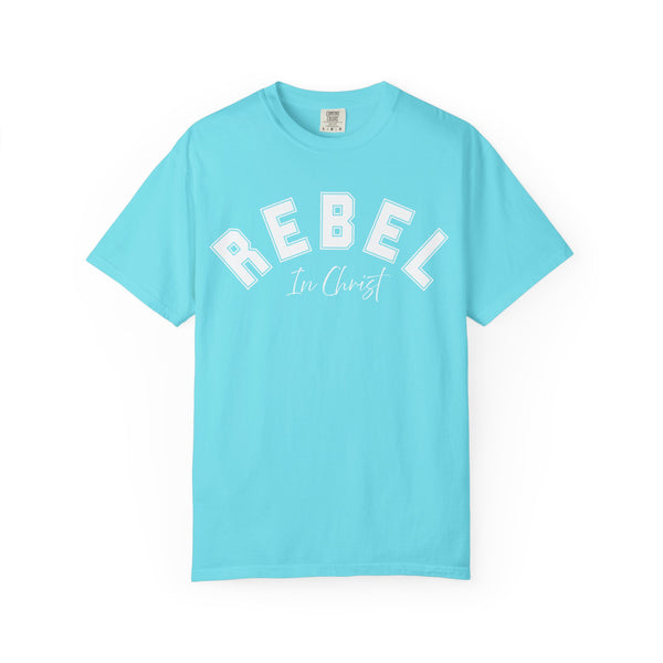 Rebel In Christ T-shirt