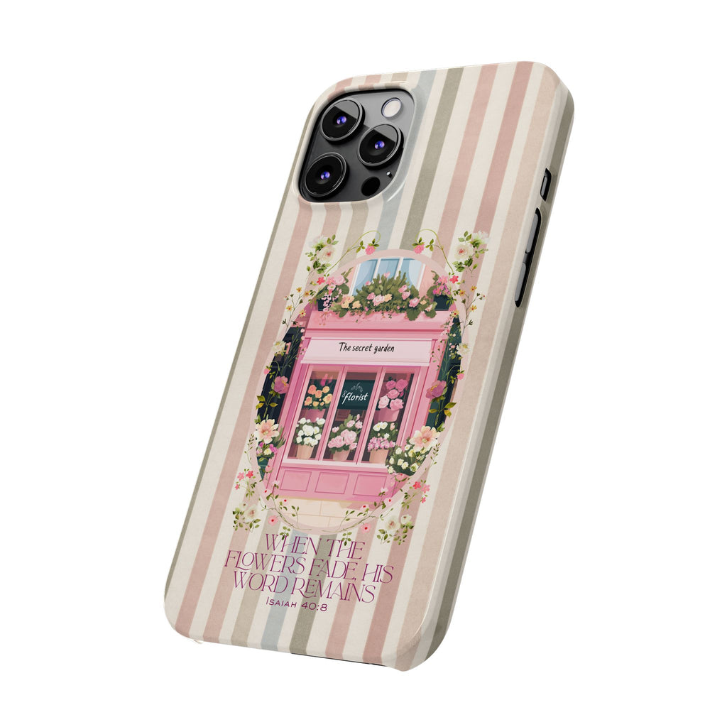 When The Flowers Fade His Word Remains iPhone Case