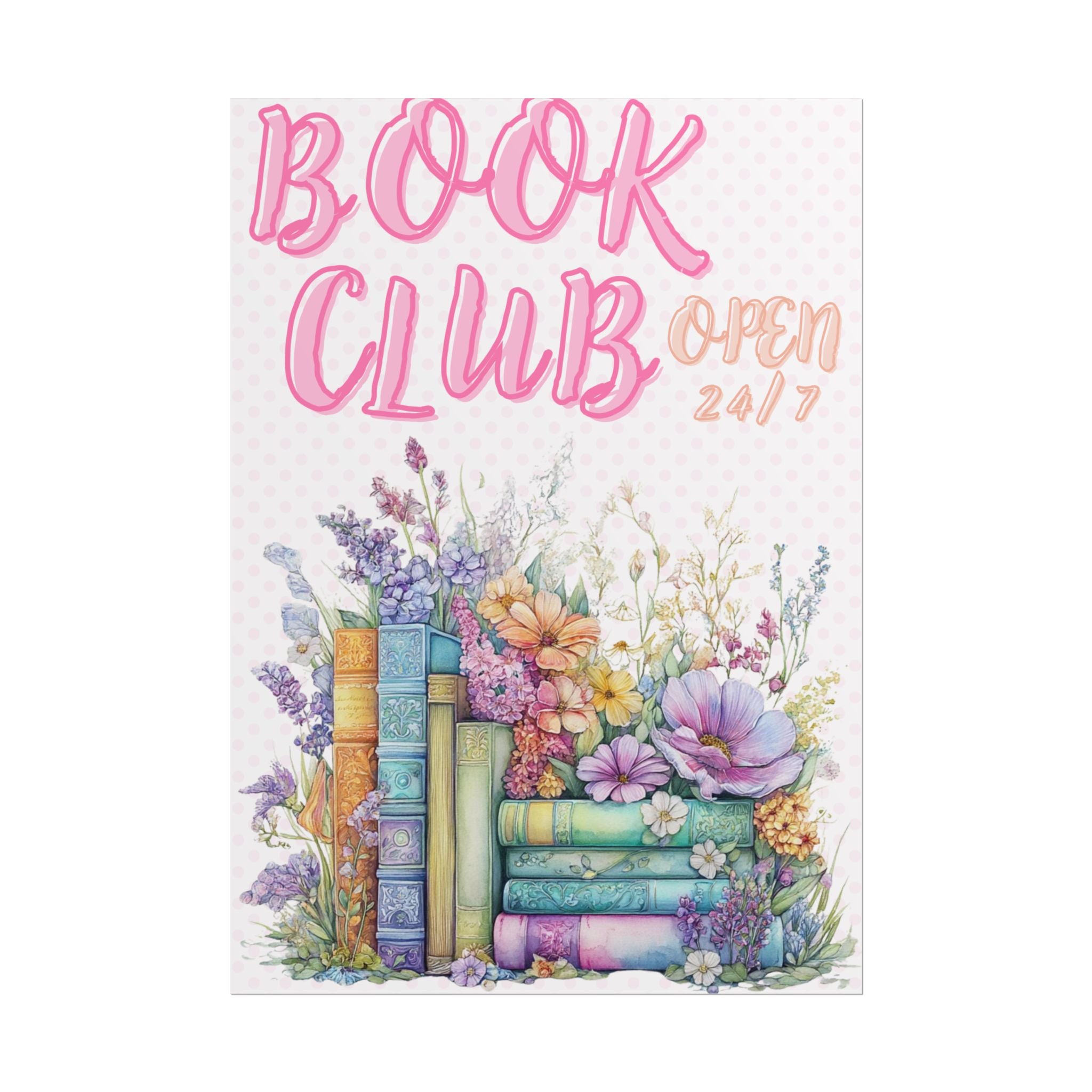 Book Club Open 24/7 Unframed Poster