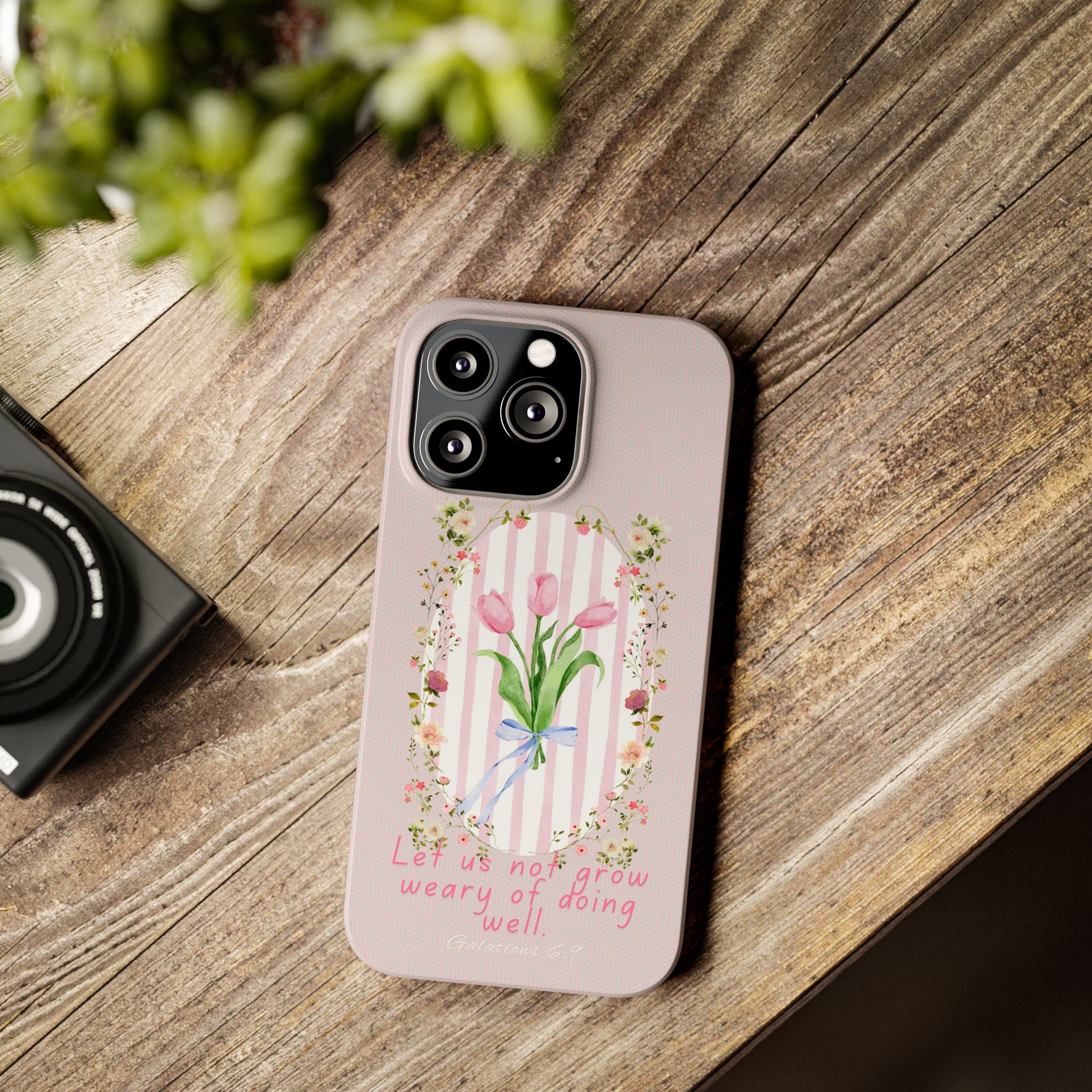 Let Us Not Grow Weary Of Doing Well iPhone Case