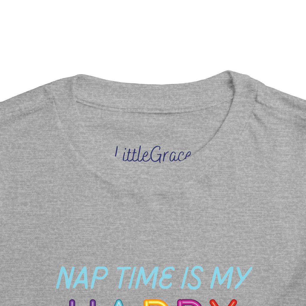 Nap Time is my Happy Hour Toddler Tee