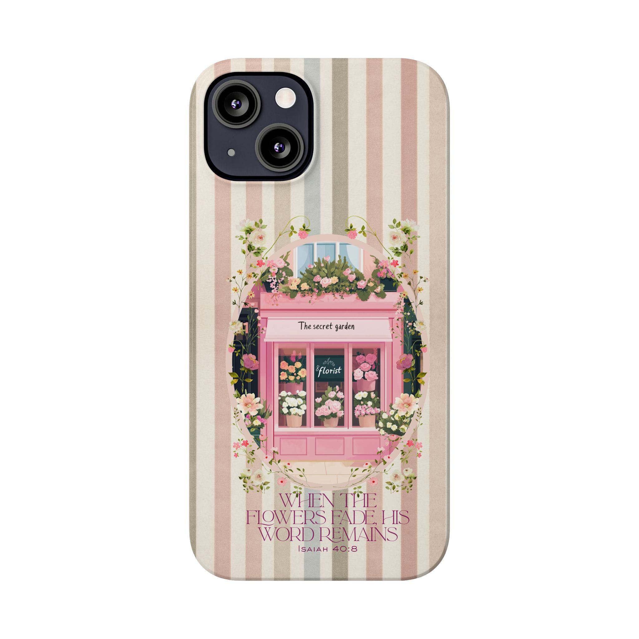 When The Flowers Fade His Word Remains iPhone Case