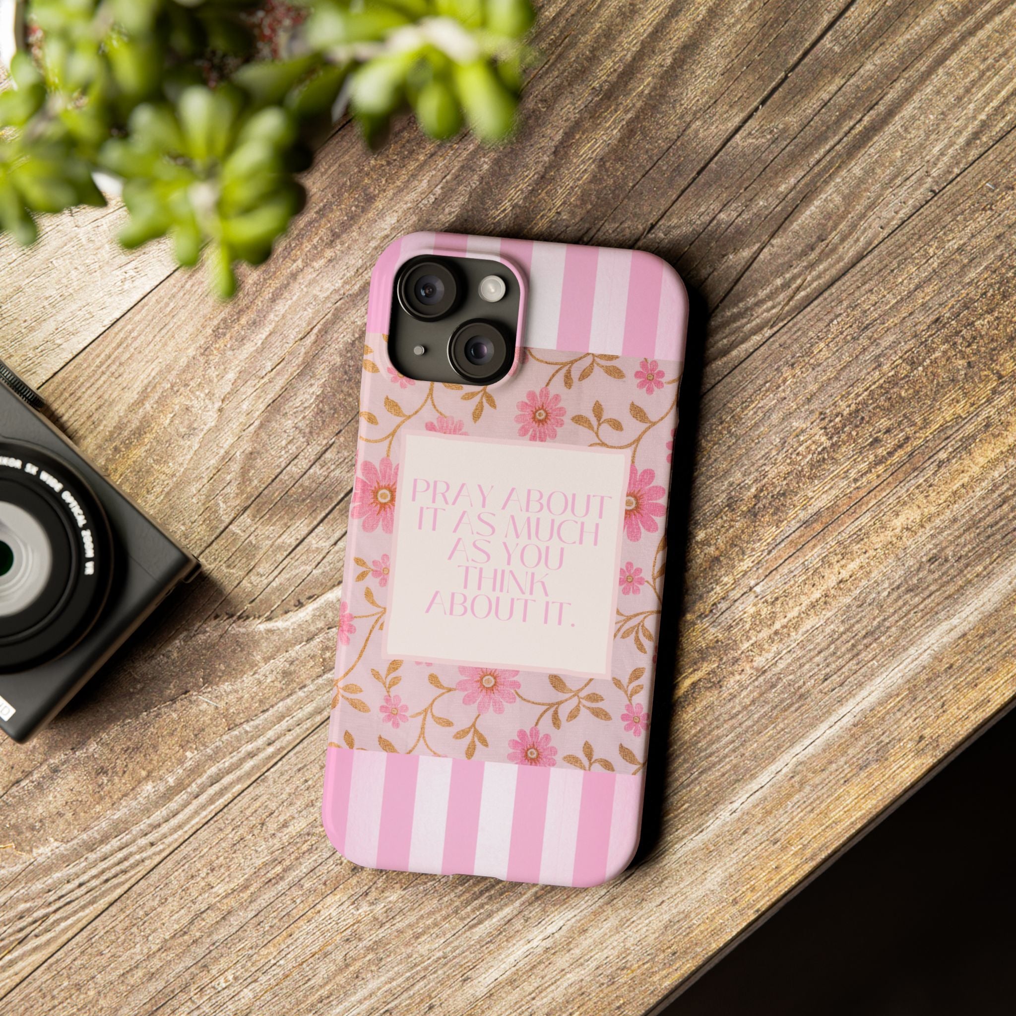 Pray About It As Much As You Think About It iPhone Case