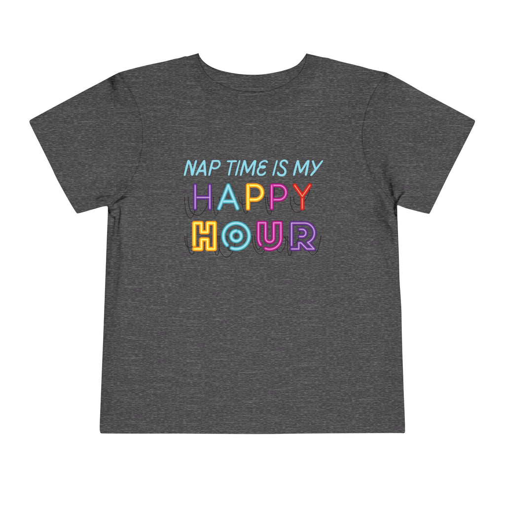 Nap Time is my Happy Hour Toddler Tee