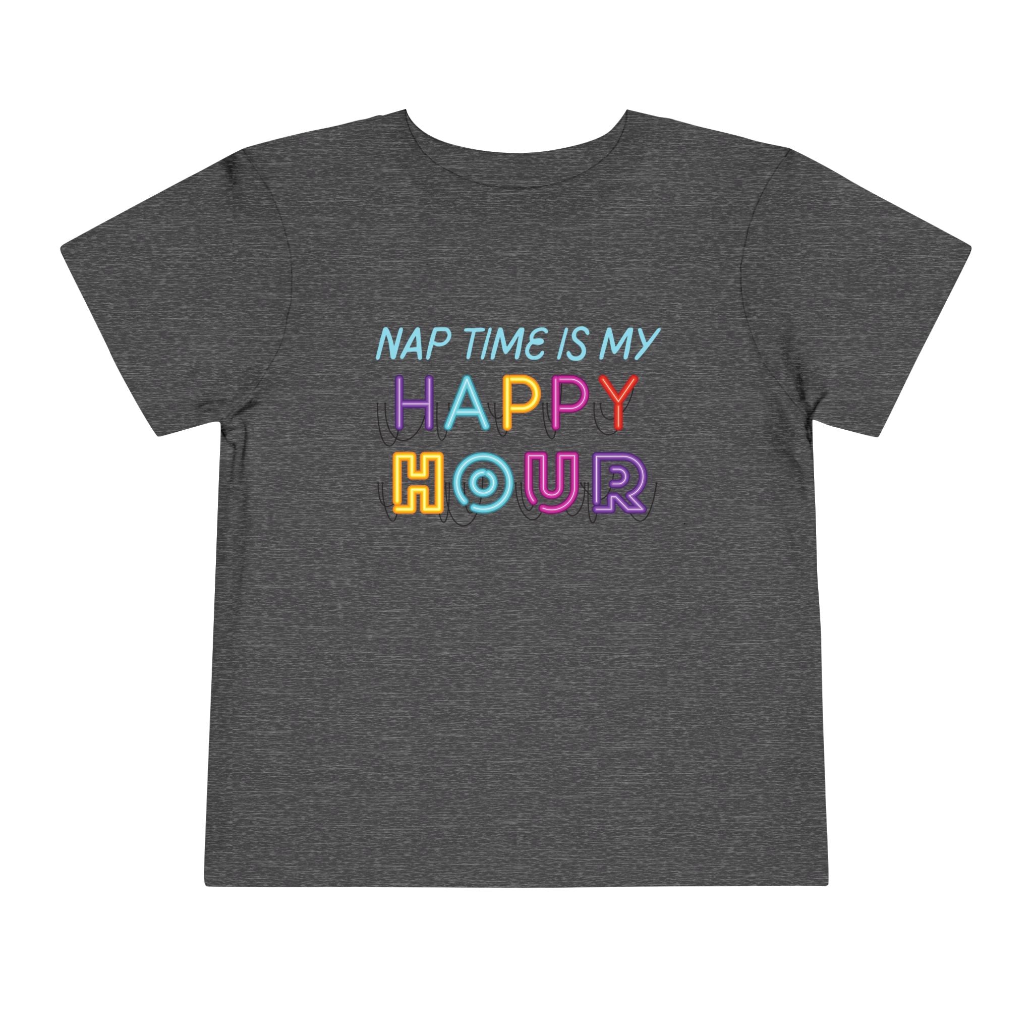 Nap Time is my Happy Hour Toddler Tee