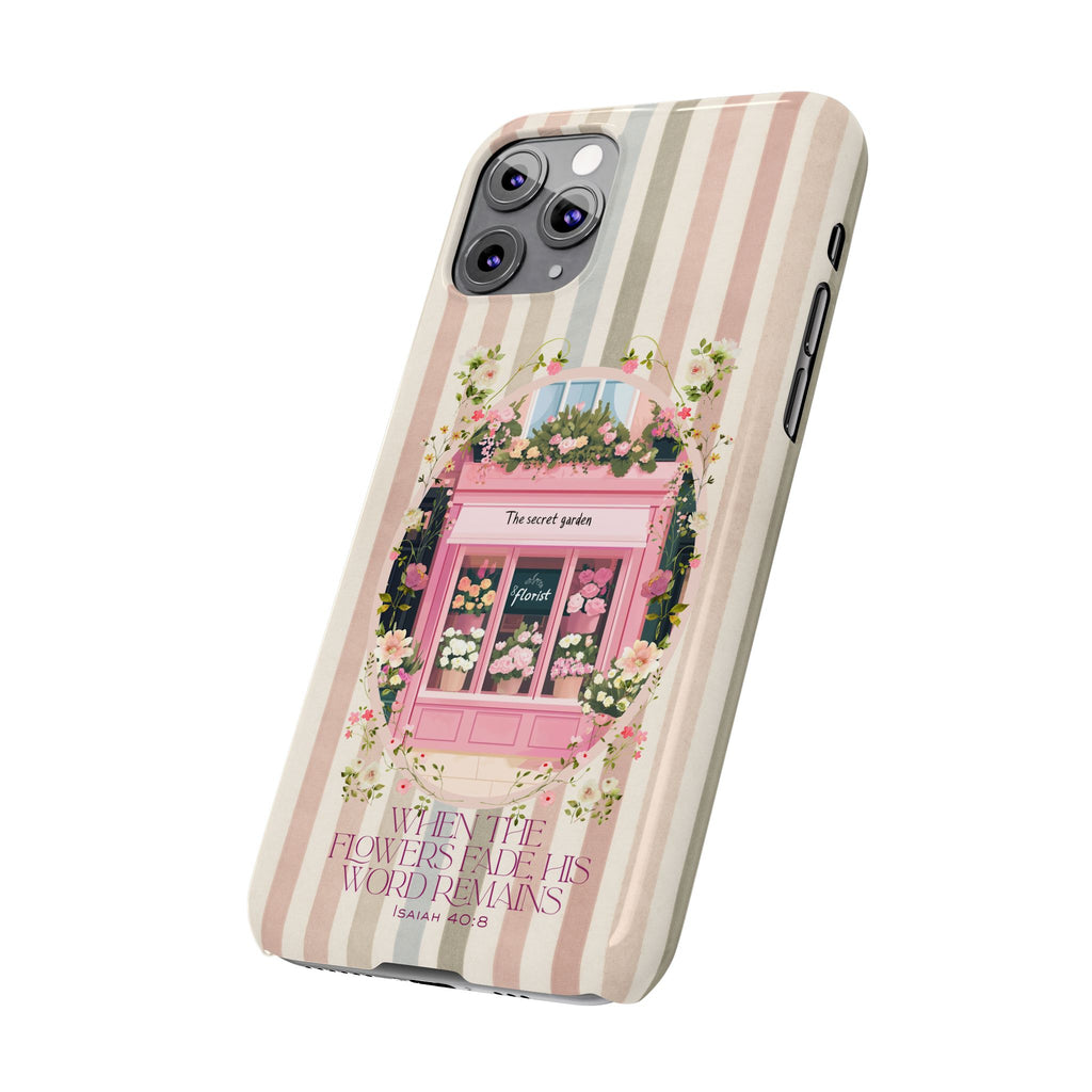 When The Flowers Fade His Word Remains iPhone Case