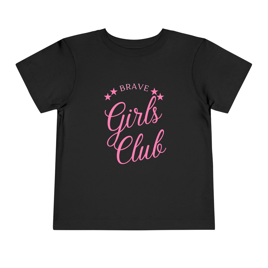 Brave Girls Club Toddler Tee