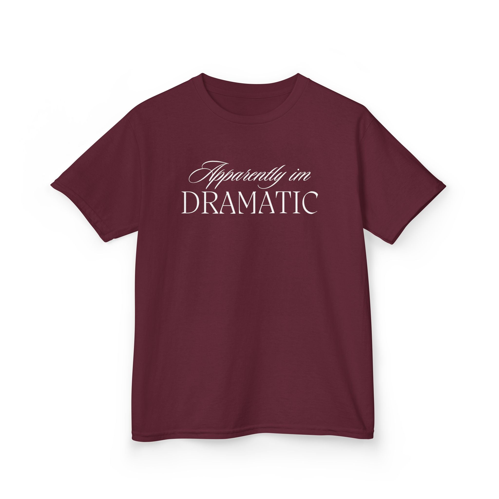 Apparently I’m Dramatic Kids Tee